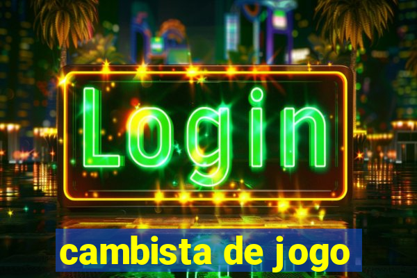 cambista de jogo